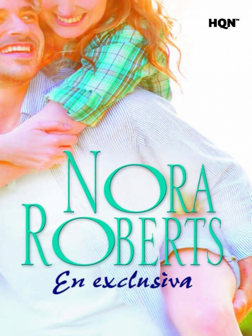 Title details for En exclusiva by Nora Roberts - Available